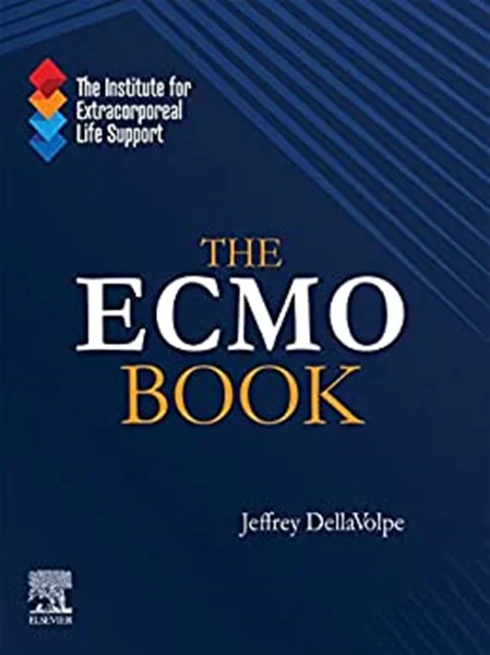 Download Book The ECMO Book, Jeffrey DellaVolpe, 9780443111983, 9780443112744, 978-0443111983, 978-0443112744