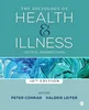 Download Book The Sociology of Health and Illness: Critical Perspectives 10th Edition, Peter F. Conrad, Valerie R. Leiter, 9781544326245, 978-1544326245