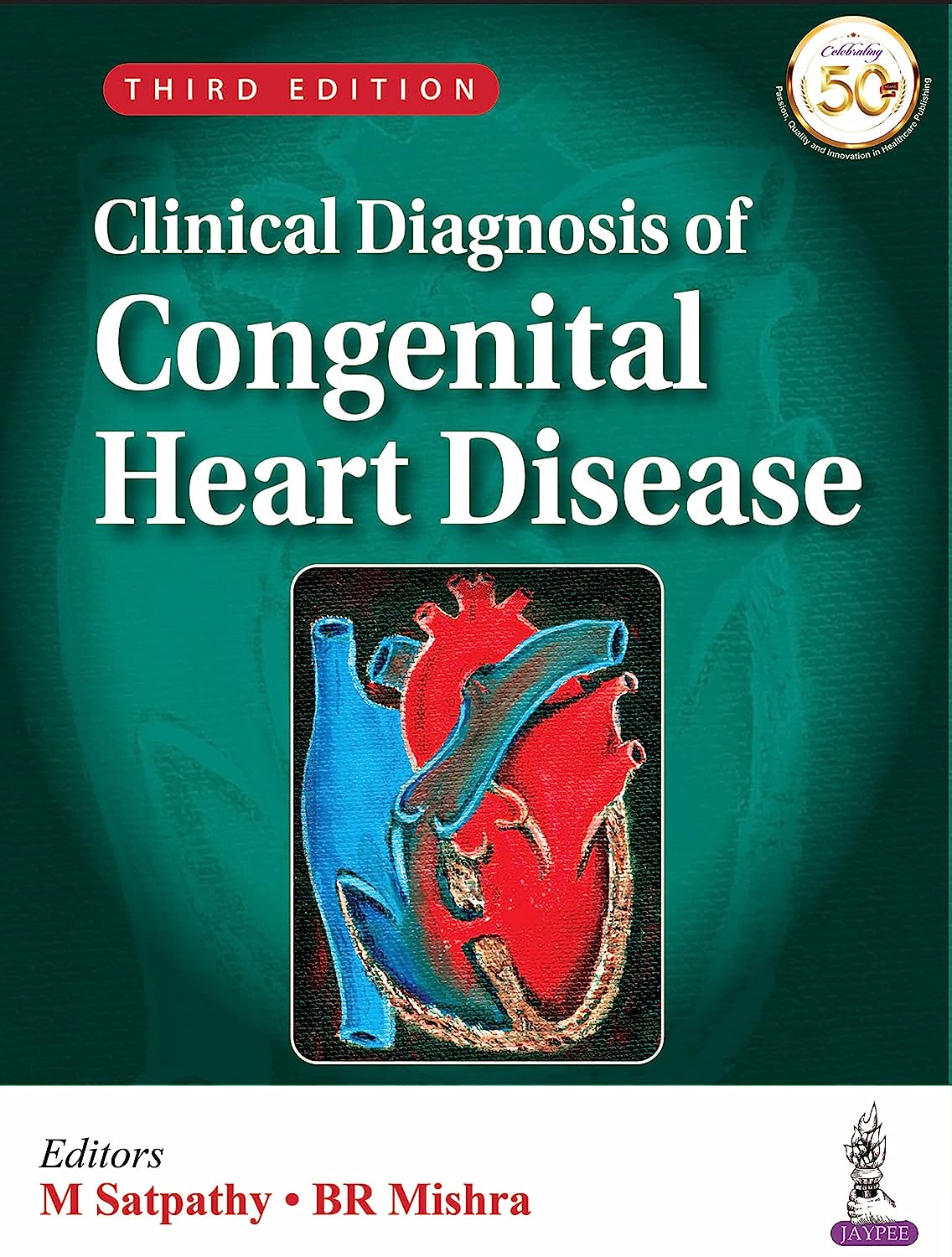 Download Book Clinical Diagnosis Of Congenital Heart Disease 3rd Edition, M Satpathy, BR Mishra, 9389587980, 978-9389587982, 9789389587982, B09RK4M3JH
