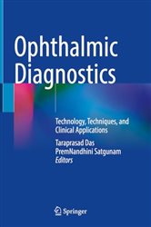 Techniques, and Clinical Applications, Taraprasad Das, PremNandhini Satgunam, 9789819701377, 978-9819701377, 9789819701384, 978-9819701384