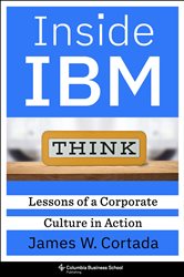 Download Book Inside IBM: Lessons of a Corporate Culture in Action, James W. Cortada, 9780231559676, 978-0231559676