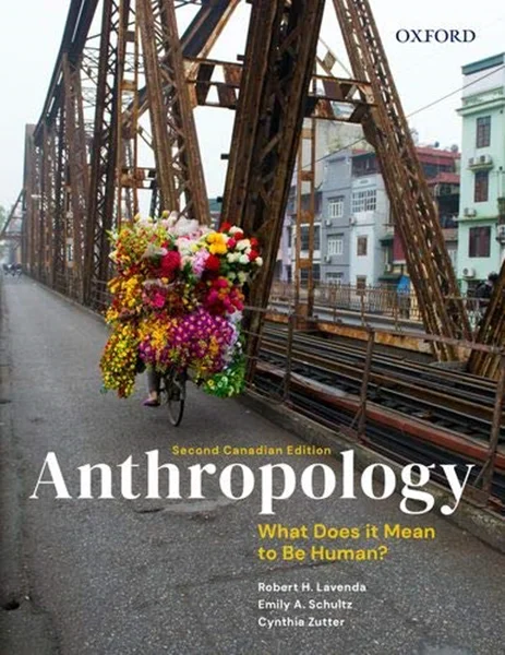 Download Book Anthropology: What Does it Mean to Be Human? (Canadian Edition) 2nd Edition, Robert H. Lavenda; Emily A. Schultz; Cynthia Zutter, 0199032564, 0199032602, 9780199032600, 978-0199032600, 9780199032563, 978-0199032563