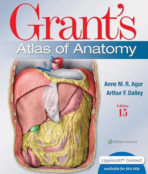 Download Book Grant's Atlas of Anatomy 15th Edition, Anne M. R. Agur; Arthur F. Dalley Ii, B0C2VQLXVN, B0BX7CCRNW, 1975210328, 1975217713, 1975138716, 9781975138714, 9781975217716, 9781975210328, 978-1975138714, 978-1975217716, 978-1975210328