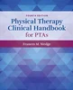 Download Book Physical Therapy Clinical Handbook for PTAs, 4th Edition, Frances Wedge, 978-1284226171, 978-1284226157, 9781284226171, 9781284226157