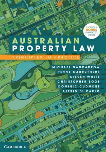 Download Book Australian Property Law: Principles to Practice, Michael Nancarrow, Penny Carruthers, Steven White, B0BG8YBH4P, 1009067095, 9781009067096, 9781009284509, 978-1009067096, 978-1009284509