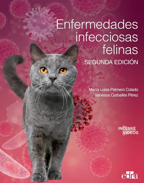 Download Book Enfermedades infecciosas felinas, 2.ª ed. (Spanish Edition),  María Luisa Palmero, Vanessa Carballés, B0BX48G8PK, 8418706279, 978-8418706271, 9788418706271