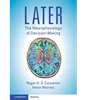 LATER: The Neurophysiology of Decision-Making, Roger H. S. Carpenter, B0CCJXQXH3, 1108827047, 1108922236, 9781108827041, 9781108922234, 9781108922722, 978-1108827041, 978-1108922234, 978-1108922722
