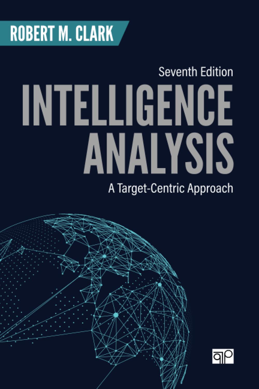 Download Book Intelligence Analysis: A Target-Centric Approach 7th Edition, Robert M. Clark, 1071835440, 1071835467, 9781071835449, 9781071835463, 978-1071835449, 978-1071835463, B0BBKHT3NG