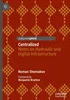 Centralized: Notes on Hydraulic and Digital Infrastructure, Roman Shemakov, 9819629365, 9789819629374, 9789819629367, 978-9819629374, 978-9819629367, B0F4P1G28R