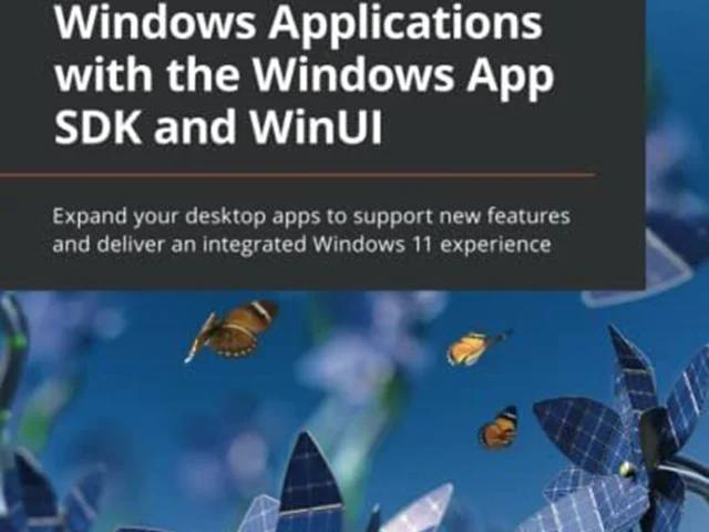 Download Book  Modernizing Your Windows Applications with the Windows App SDK and WinUI: Expand your desktop apps to support new features and deliver an integrated Windows 11 experience, Matteo Pagani, Marc Plogas, 1803235667, 9781803235660, 978-1803235660