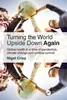 Turning the World Upside Down Again: Global health in a time of pandemics, climate change and political turmoil 2nd Edition, Nigel Crisp, 1032212993, 1000564452, 9781000564457, 978-1000564457, 9781032212999, 978-1032212999