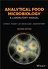 Downlaod Book Analytical Food Microbiology: A Laboratory Manual 2nd Edition, Ahmed E. Yousef, Joy G. Waite-Cusic, Jennifer J. Perry, 9781119428039, 9780470425114, 9781119428015, 978-1119428039, 978-0470425114, 978-1119428015