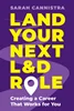 Land Your Next L&D Role: Creating a Career That Works for You, Sarah Cannistra, 9781957157849, 9781957157856, 978-1957157849, 978-1957157856