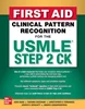 Download Book First Aid Clinical Pattern Recognition for the USMLE Step 2 CK,  Asra R. Khan; Radhika Sreedhar; Christopher R. Fernandes, B0BKTRZ38G, 1264285965, 1264285973, 9781264285969, 9781264285976, 978-1264285969, 978-1264285976