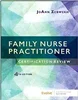 Family Nurse Practitioner Certification Review, 4th Edition, JoAnn Zerwekh, 9780323673990, 9780323710909, 978-0323673990, 978-0323710909