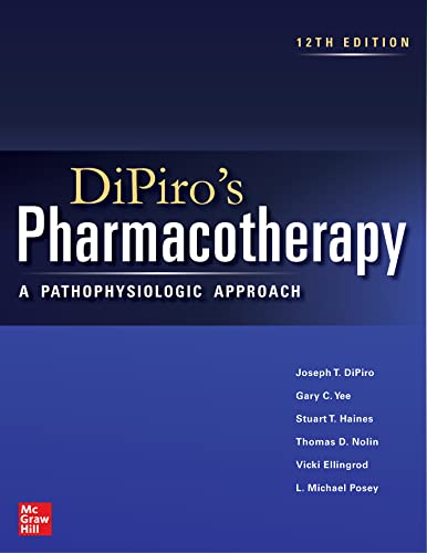 Download Book DiPiro's Pharmacotherapy: A Pathophysiologic Approach 12th Edition, Joseph DiPiro, Gary Yee, Stuart T. Haines, 978-1264264544, 978-1265473426, 9781264264544, 9781265473426