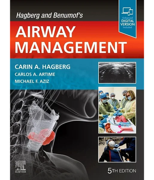 Hagberg and Benumof's Airway Management 5th Edition by Carin A. Hagberg, B0B9CDYKJT, 0323795382, 0323795390, 0323795404, 9780323795388, 9780323795395, 9780323795401, 978-0323795388, 978-0323795395, 978-0323795401