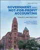 Government and Not-for-Profit Accounting: Concepts and Practices, Enhanced eText 9th Edition , Michael H. Granof; Saleha B. Khumawala; Thad D. Calabrese, 1119803896, 1119803861, 9781119803898, 978-1119803898, 9781119803867, 978-1119803867