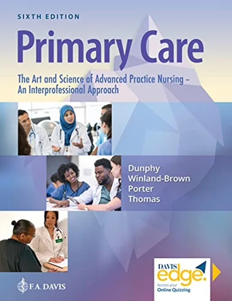 Downlaod Book Primary Care: The Art and Science of Advanced Practice Nursing and Interprofessional Approach 6th Edition, Debera J. Dunphy, 1719644675, 1719644667, 9781719644655, 9781719649469 , 9781719644679, 9781719644662, 978-1719644655, 978-1719649469,