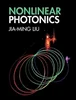 Download Book Nonlinear Photonics, Jia-Ming Liu, 1316512525, 1009080172, 978-1316512524, 9781316512524, 978-1009080170, 9781009080170, B09NRNVP4K