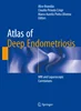 Atlas of Deep Endometriosis: MRI and Laparoscopic Correlations Alice Brandão, Claudio Peixoto Crispi, Marco Aurelio Pinho Oliveira, 3319716964, 3030100952, 978-3030100957, 9783030100957, 978-3319716961, 9783319716961, 978-3-319-71696-1, 978-3-319-71697-8,
