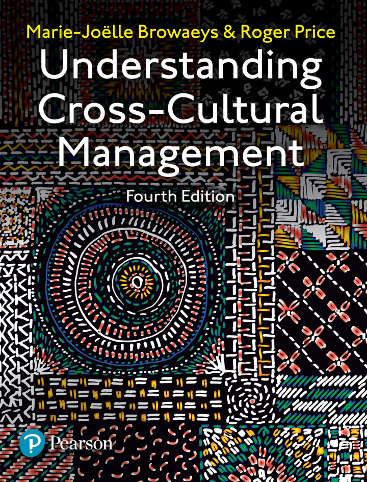 Understanding Cross-Cultural Management 4th Edition, Marie-Joelle Browaeys; Roger Price 1292204974, 1292205016, 9781292204970, 9781292205014, 978-1292204970, 978-1292205014