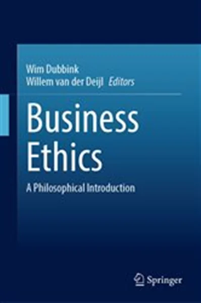 Download Book Business Ethics: A Philosophical Introduction, Wim Dubbink, Willem van der Deijl,     9783031379314,     9783031379321,     978-3031379314,     978-3031379321