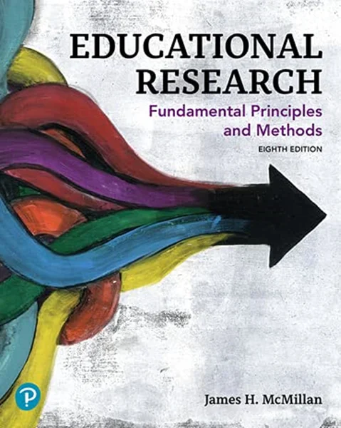 Download Book Educational Research: Fundamental Principles and Methods 8th Edition, James H. McMillan, Sally Schumacher, 0135770092, 978-0135770092, 9780135770092, B08TR3HMPZ