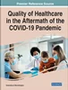 Quality of Healthcare in the Aftermath of the COVID-19 Pandemic,  Medical Information Science Reference, 1799891984, 179989200X, 978-1799891987, 9781799891987, 978-1799892007, 9781799892007