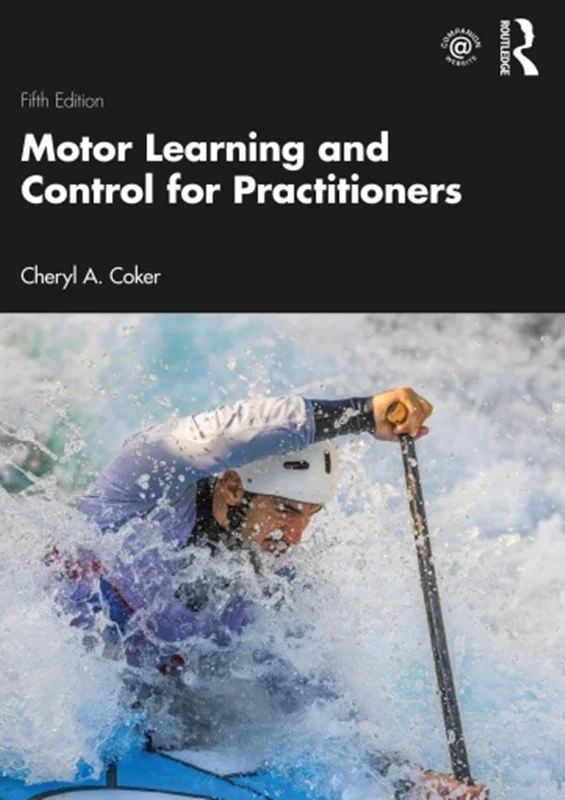 Motor Learning and Control for Practitioners