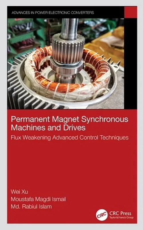 Permanent Magnet Synchronous Machines and Drives: Flux Weakening Advanced Control Techniques