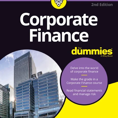 Corporate Finance For Dummies, 2nd edition