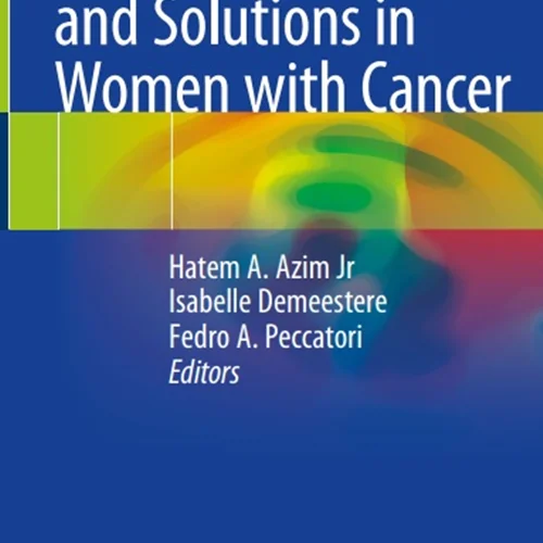دانلود کتاب چالش ها و راه حل های باروری در زنان مبتلا به سرطان
