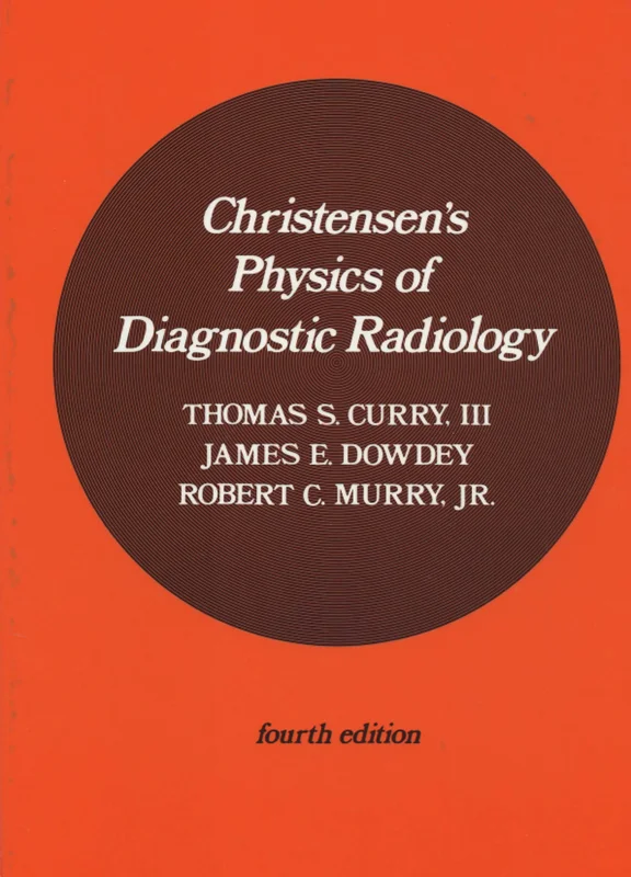 Christensen's Physics of Diagnostic Radiology 4th Edition