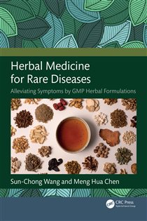 Herbal Medicine for Rare Diseases Alleviating Symptoms by GMP Herbal Formulations