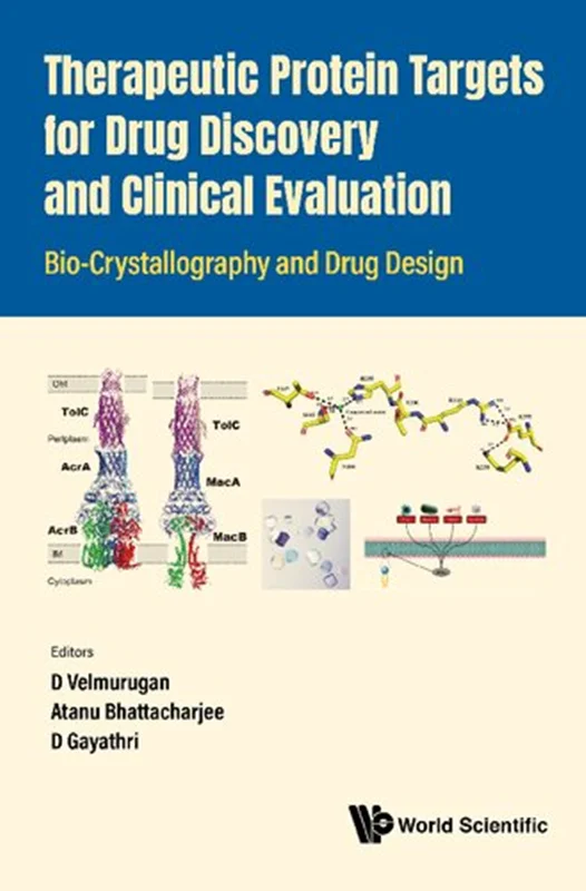 Therapeutic Protein Targets for Drug Discovery and Clinical Evaluation: Bio-crystallography and Drug Design
