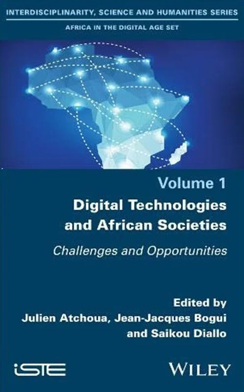 دانلود کتاب فن آوری های دیجیتال و جوامع آفریقایی: چالش ها و فرصت ها