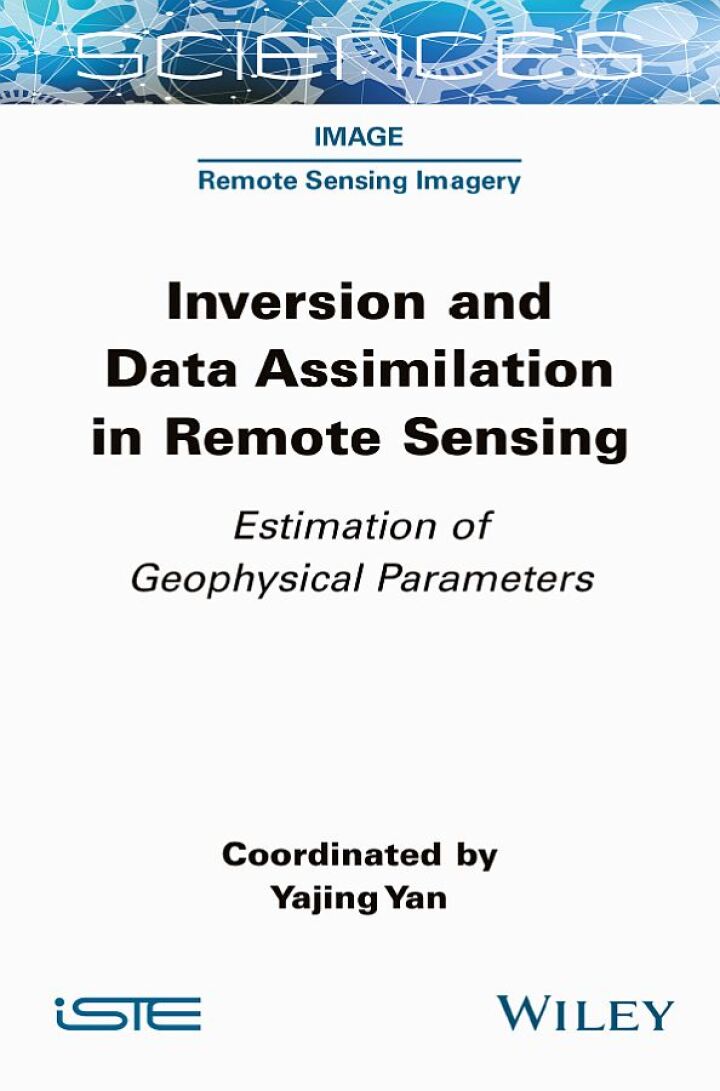 Inversion and Data Assimilation in Remote Sensing: Estimation of Geophysical Parameters