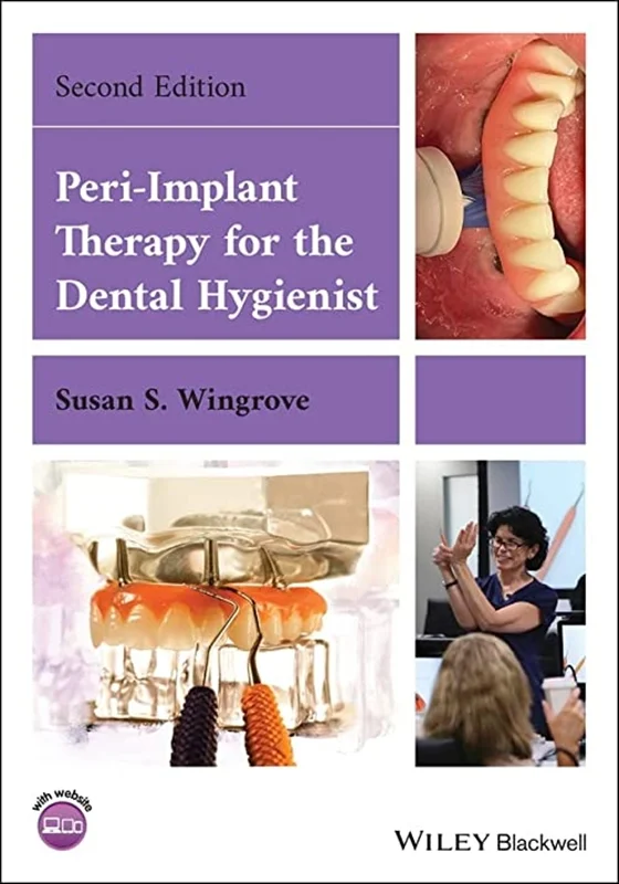Peri-Implant Therapy for the Dental Hygienist, 2nd Edition