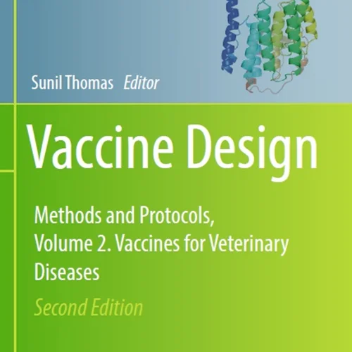 دانلود کتاب طراحی واکسن: روش ها و پروتکل ها، جلد 2: واکسن ها برای بیماری های دامپزشکی