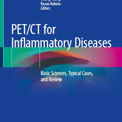 PET/CT for Inflammatory Diseases: Basic Sciences, Typical Cases, and Review