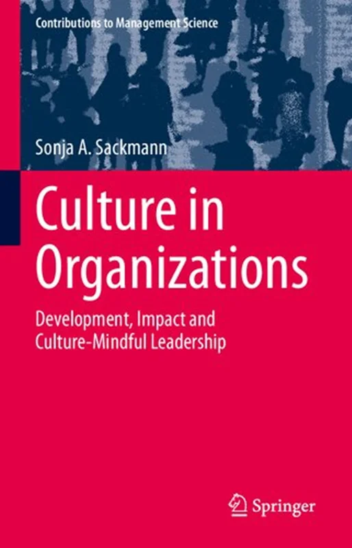 دانلود کتاب فرهنگ در سازمان‌ها: توسعه، تأثیر و رهبری فرهنگ‌گرا