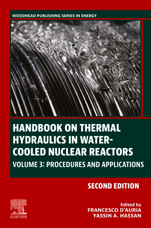 Handbook on Thermal Hydraulics in Water-Cooled Nuclear Reactors: Volume 3: Procedures and Applications