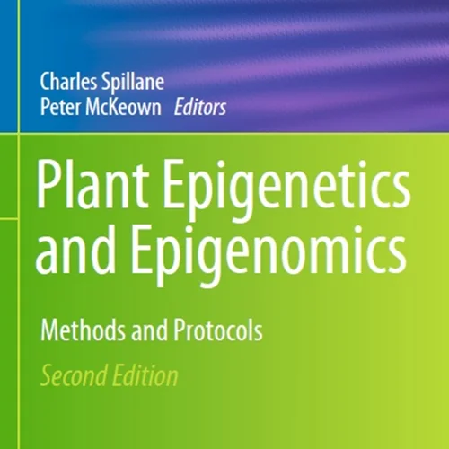 دانلود کتاب اپی ژنتیک و اپی ژنومیک گیاهی: روش ها و پروتکل ها