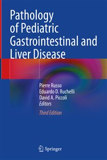 Pathology of Pediatric Gastrointestinal and Liver Disease (3rd ed.)