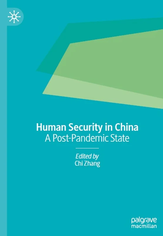 دانلود کتاب امنیت انسانی در چین: وضعیت پسا پاندمی