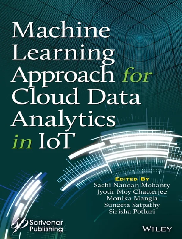 دانلود کتاب رویکرد یادگیری ماشین برای تجزیه و تحلیل داده های ابری در اینترنت اشیاء (IoT)