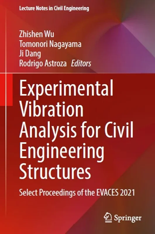 Experimental Vibration Analysis for Civil Engineering Structures: Select Proceedings of the EVACES 2021