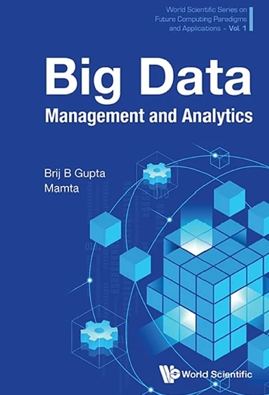 Big Data Management and Analytics (Future Computing Paradigms and Applications)