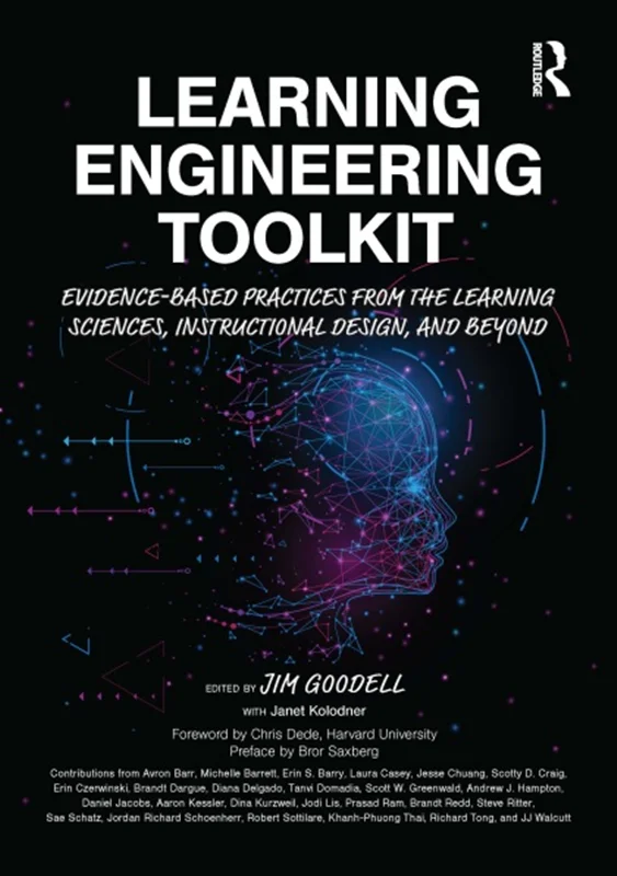 Learning Engineering Toolkit: Evidence-Based Practices from the Learning Sciences, Instructional Design, and Beyond